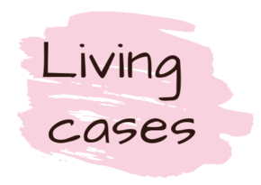 Living Cases